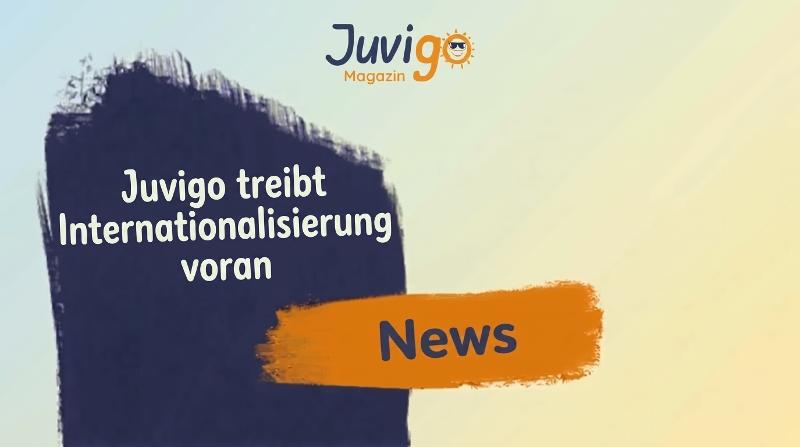 Juvigo treibt Internationalisierung voran