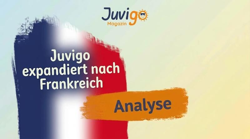 Internationalisierung: Juvigo expandiert nach Frankreich